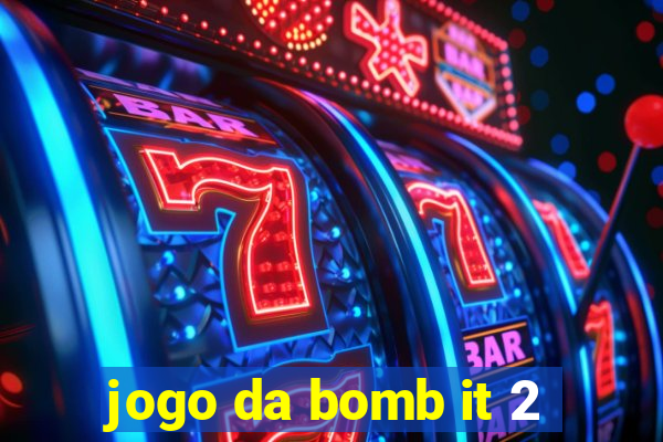 jogo da bomb it 2